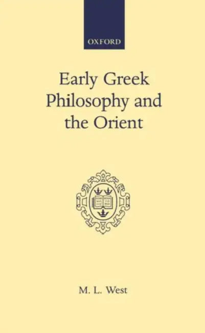 Buy Early Greek Philosophy and the Orient (English, M. L. West) — BookShops.in