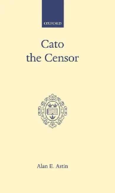 Buy Cato the Censor (English, Alan E. Astin | A. E. Astin) — BookShops.in