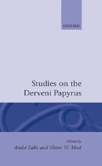 Buy Studies on the Derveni Papyrus (English, Andre Laks | Glenn W. Most | Laks/Most) — BookShops.in