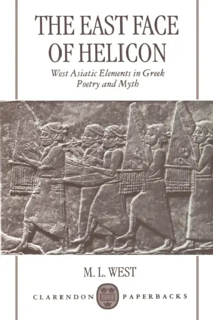 Buy The East Face of Helicon (English, M. L. West) — BookShops.in