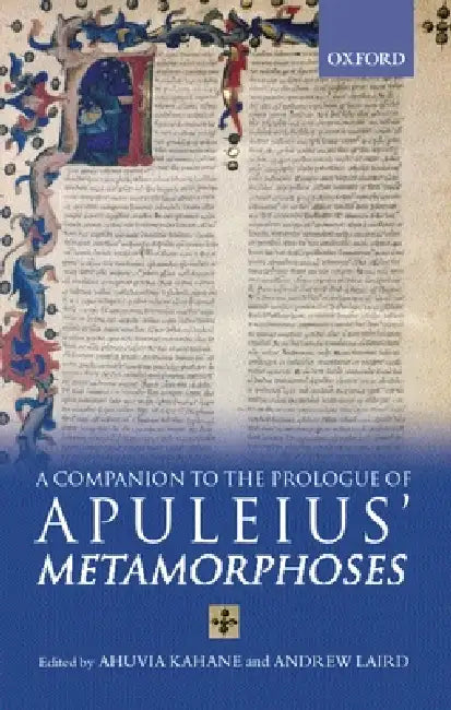 Buy A Companion to the Prologue to Apuleius' Metamorphoses (English, Ahuvia Kahane | Andrew Laird | Ahuvia Kahane) — BookShops.in