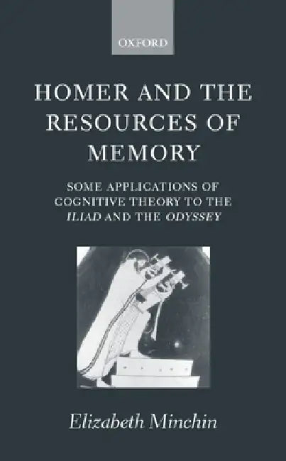 Buy Homer and the Resources of Memory (English, Elizabeth Minchin) — BookShops.in