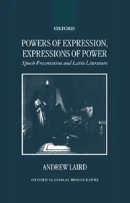 Buy Powers of Expression, Expressions of Power (English, Andrew Laird) — BookShops.in