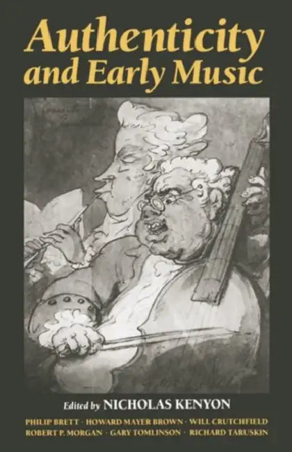 Buy Authenticity and Early Music (English, Nicholas Kenyon) — BookShops.in