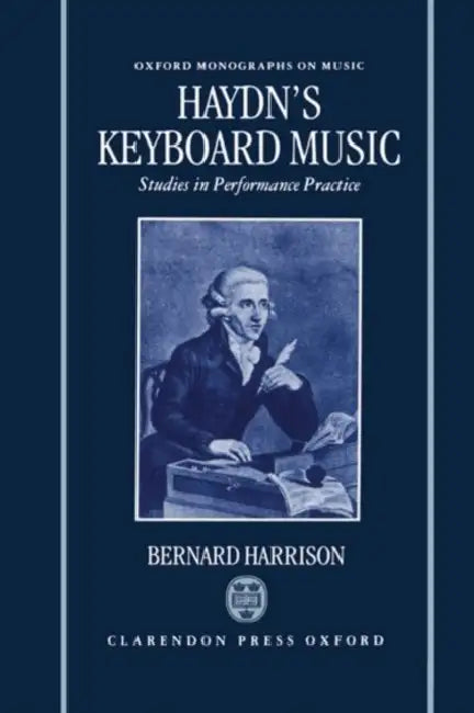 Buy Haydn's Keyboard Music - Studies in Performance Practice (English, Bernard Harrison) β BookShops.in