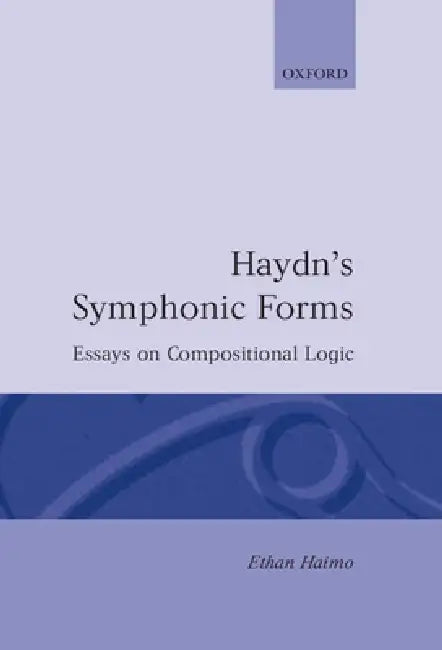 Buy Haydn's Symphonic Forms (English, Ethan Haimo) — BookShops.in
