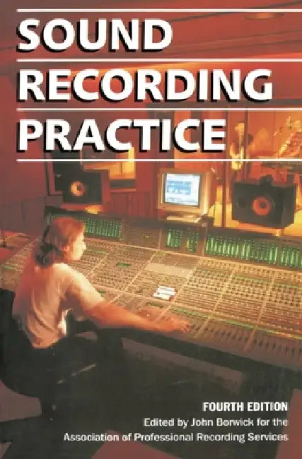 Buy Sound Recording Practice (English, John Borwick | John Borwick | The Association of Professional Recordin) — BookShops.in