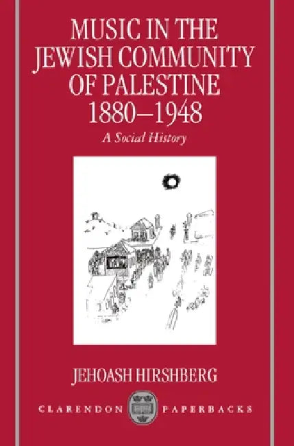 Buy Music in the Jewish Community of Palestine 1880-1948 (English, Jehoash Hirshberg) — BookShops.in