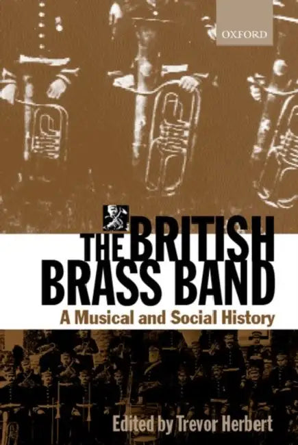 Buy The British Brass Band (English, Trevor Herbert) — BookShops.in