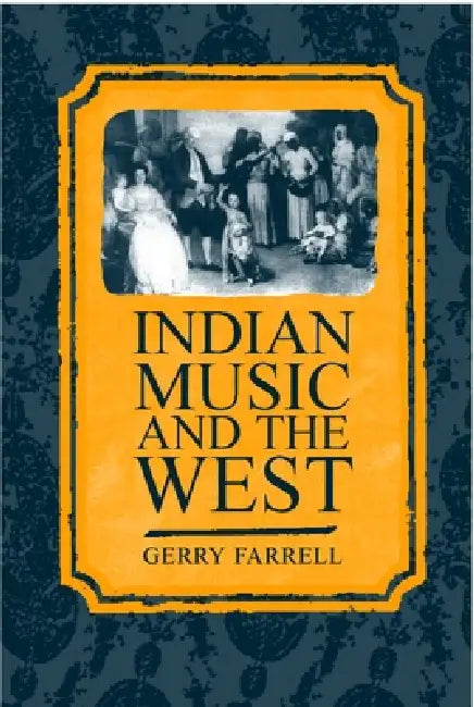 Buy Indian Music and the West (English, Gerry Farrell) — BookShops.in