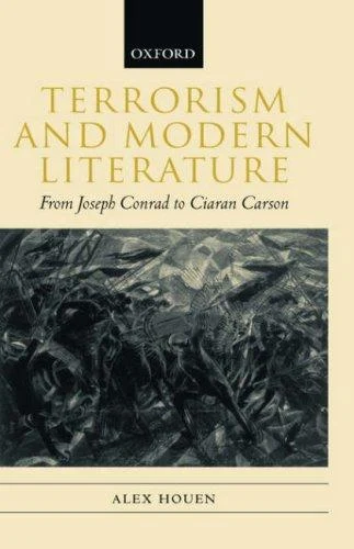 Buy Terrorism and Modern Literature (English, Alex Houen) — BookShops.in