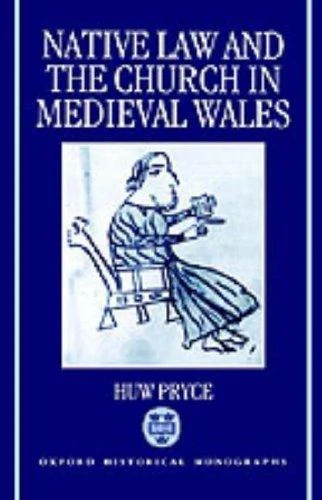 Buy Native Law and the Church in Medieval Wales (English, Huw Pryce) โ BookShops.in