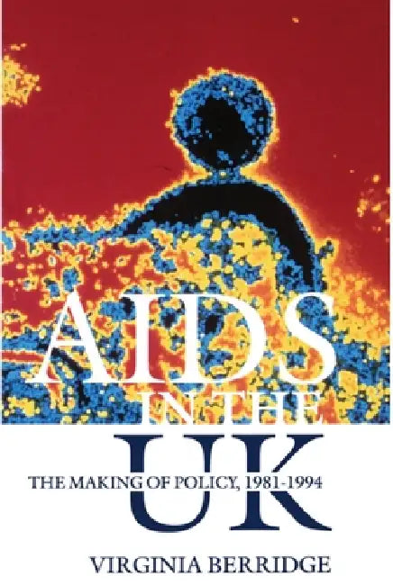 Buy AIDS in the UK (English, Virginia Berridge) — BookShops.in