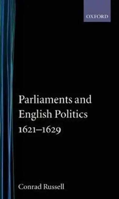 Buy Parliaments and English Politics, 1621-1629 (English, Conrad Russell) — BookShops.in
