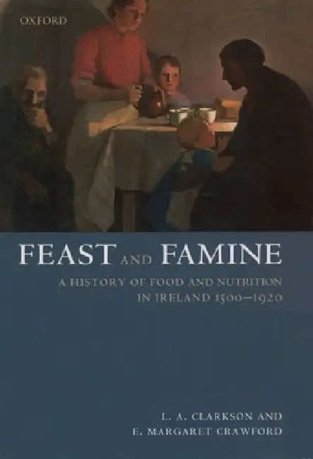 Buy Feast and Famine (English, Leslie A. Clarkson | Margaret Crawford | Le A. Clarkson) — BookShops.in