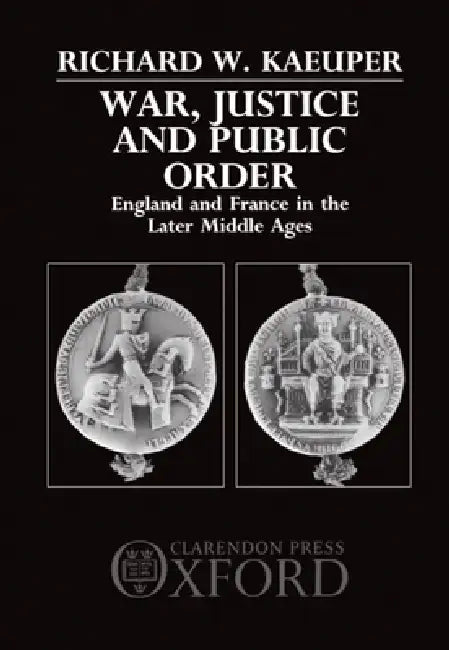 Buy War, Justice, and Public Order (English, Richard W. Kaeuper) โ BookShops.in