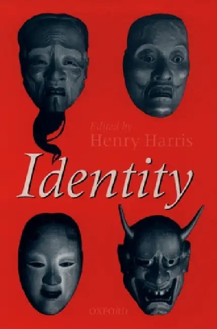 Buy Identity: Essays Based on Herbert Spencer Lectures Given in the University of Oxford by Henry Harris | Hardcover | Clarendon Press | Philosophy & Social Sciences — BookShops.in