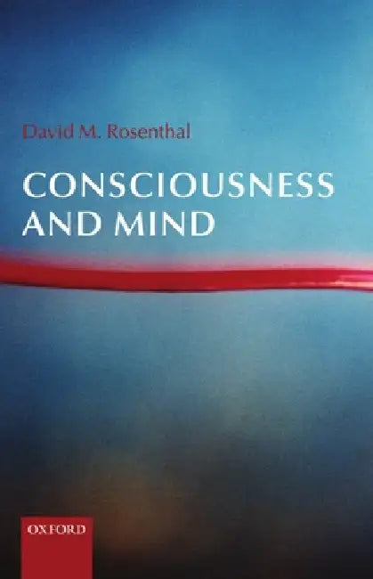 Buy Consciousness and Mind (English, David M. Rosenthal | David Rosenthal) — BookShops.in