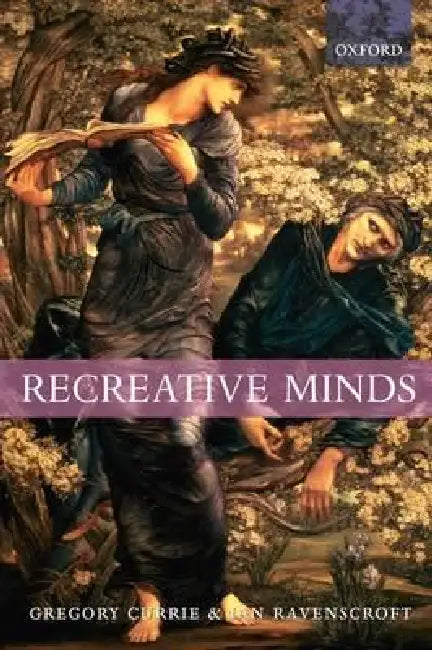 Buy Recreative Minds (English, Gregory Currie | Ian Ravenscroft) — BookShops.in