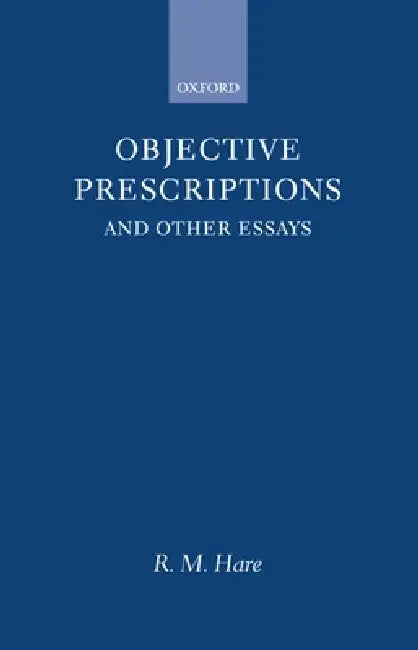 Buy Objective Prescriptions (English, R. M. Hare | Richard M. Hare) — BookShops.in