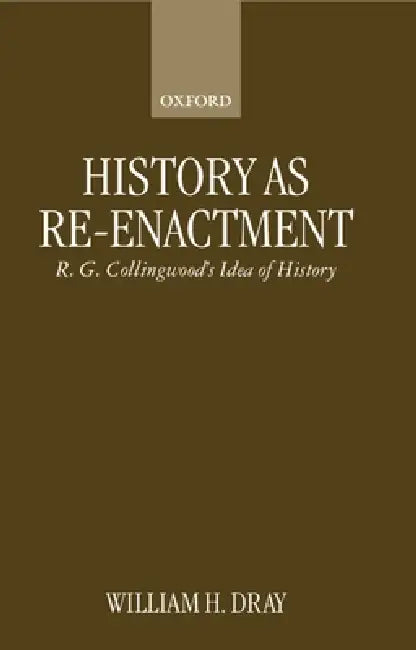 Buy History as Re-Enactment (English, William H. Dray) — BookShops.in