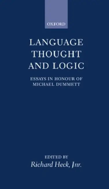 Buy Language, Thought, and Logic (English, Richard G. Heck) — BookShops.in