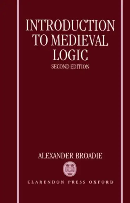 Buy Introduction to Medieval Logic (English, Alexander Broadie) — BookShops.in