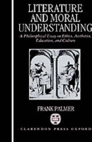 Buy Literature and Moral Understanding (English, Frank Palmer) β BookShops.in