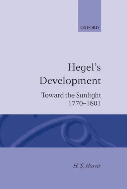 Buy Hegel's Development (English, Henry Silton Harris | H. S. Harris) — BookShops.in
