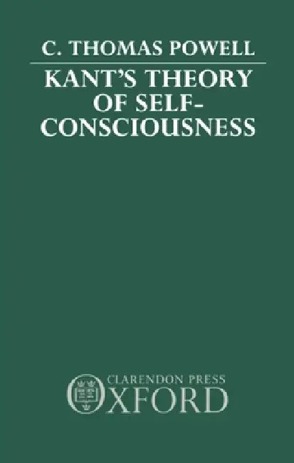 Buy Kant's Theory of Self-Consciousness (English, C. Thomas Powell) — BookShops.in