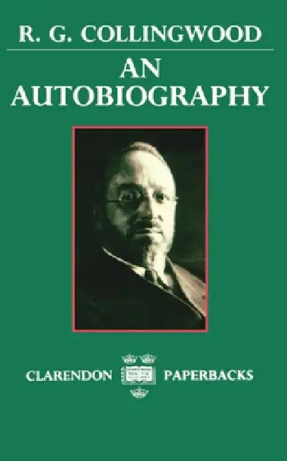 Buy An Autobiography (English, R. G. Collingwood | Robin G. Collingwood | Stephen Toulmin) — BookShops.in