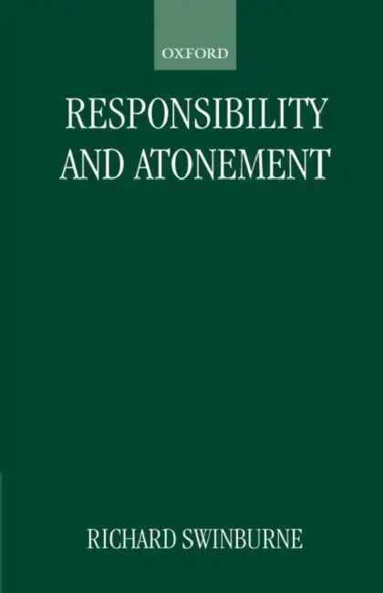 Buy Responsibility and Atonement (English, Richard Swinburne) — BookShops.in