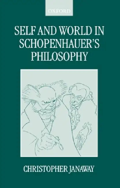 Buy Self and World in Schopenhauer's Philosophy (English, Christopher Janaway) — BookShops.in