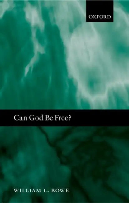 Buy Can God Be Free? (English, William L. Rowe) — BookShops.in