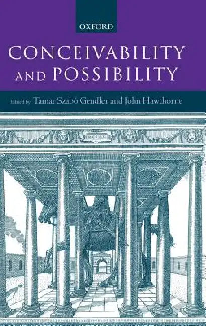 Buy Conceivability and Possibility (English, Tamar Szabo Gendler | John Hawthorne) — BookShops.in