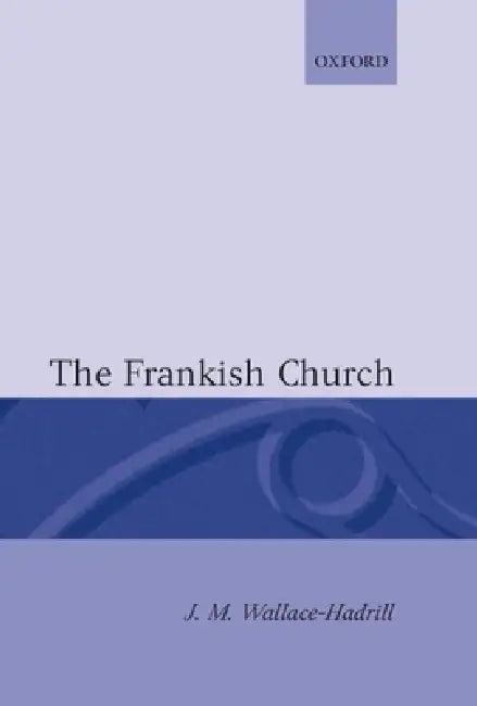 Buy The Frankish Church (English, J. M. Wallace-Hadrill) — BookShops.in