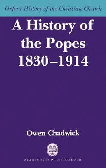 Buy A History of the Popes 1830-1914 (English, Owen Chadwick) — BookShops.in