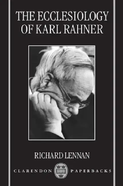 Buy The Ecclesiology of Karl Rahner (English, Richard Lennan) — BookShops.in