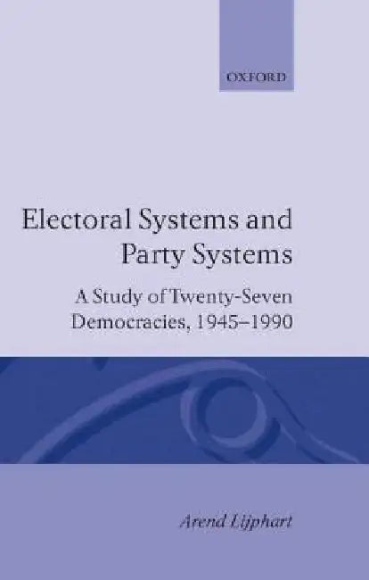 Buy Electoral Systems and Party Systems (English, Arend Lijphart | Don Aitkin) — BookShops.in