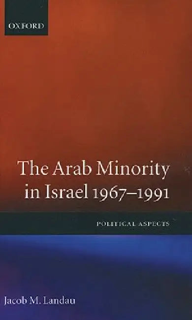 Buy The Arab Minority in Israel 1967-1991 ' Political Aspects' (English, Jacob M. Landau) โ BookShops.in