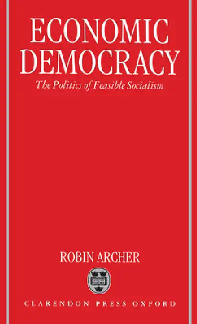 Buy Economic Democracy (English, Robin Archer) — BookShops.in