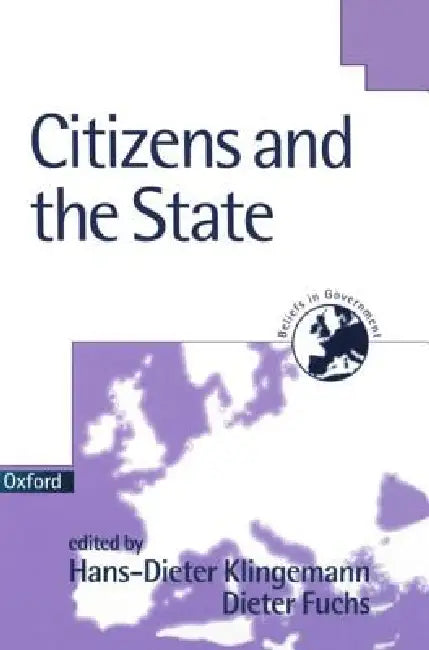 Buy Citizens and the State (English, Fuchs Klingemann | Dieter Fuchs | Hans-Dieter Klingemann) — BookShops.in