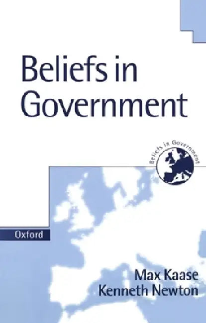 Buy Beliefs in Government (English, Newton Kaase | Max Kaase | Kenneth Newton) — BookShops.in