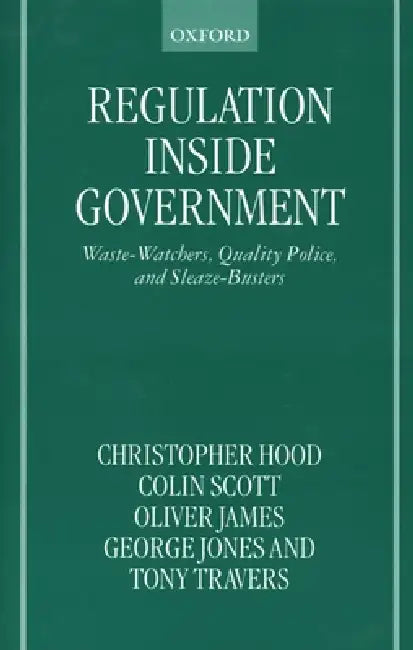 Buy Regulation Inside Government (English, Christopher Hood | Susan Hood | Bernard Scott) — BookShops.in