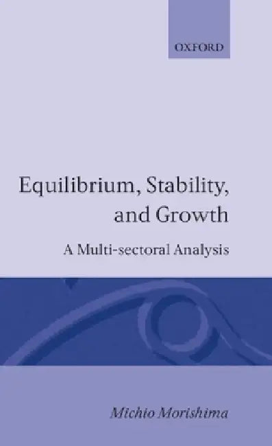 Buy Equilibrium, Stability and Growth (English, Michio Morishima) — BookShops.in