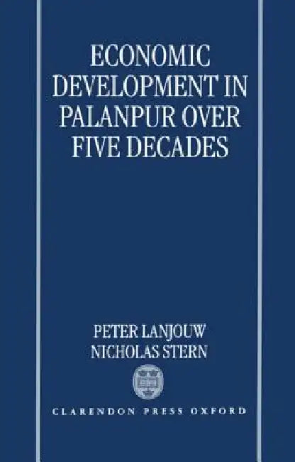 Buy Economic Development in Palanpur Over Five Decades (English, Peter Lanjouw | Nicholas Stern) — BookShops.in
