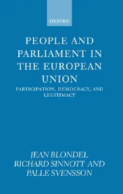 Buy People and Parliament in the European Union (English, Jean Blondel | Richard Sinnott | Palle Svensson) — BookShops.in