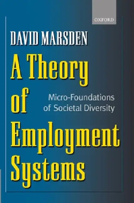 Buy A Theory of Employment Systems (English, David Marsden) — BookShops.in