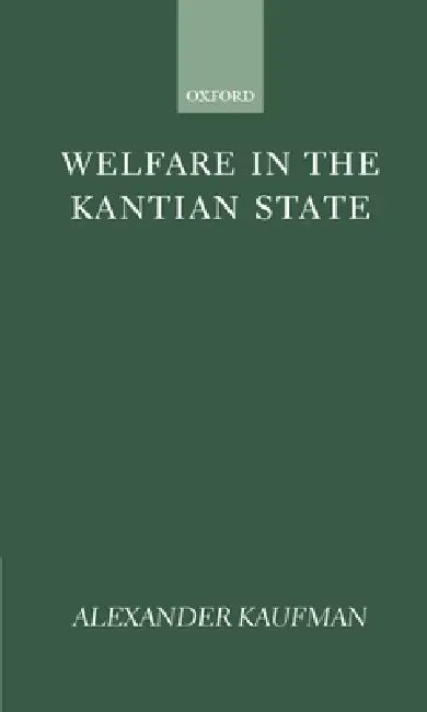 Buy Welfare in the Kantian State (English, Alexander A. Kaufman) — BookShops.in