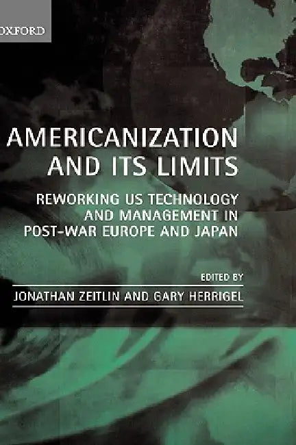 Buy Americanization and Its Limits (English, Jonathan Zeitlin | Gary Herrigel) — BookShops.in